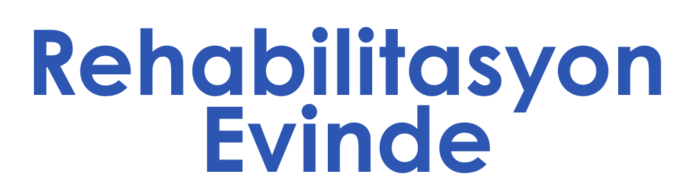 Evde Rehabilitasyon